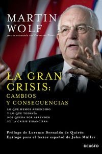 Produktbild: La gran crisis: : cambios y consecuencias : lo que hemos aprendido y lo que todav&iacute;a nos queda por aprender de la crisis financiera
