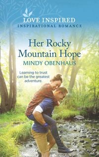 Produktbild: Her Rocky Mountain Hope (Mills & Boon Love Inspired) (Rocky Mountain Heroes, Book 5)