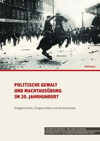 Produktbild: Politische Gewalt und Machtaus&uuml;bung im 20. Jahrhundert