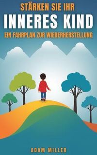Produktbild: St&auml;rken Sie Ihr Inneres Kind