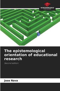 Produktbild: The epistemological orientation of educational research