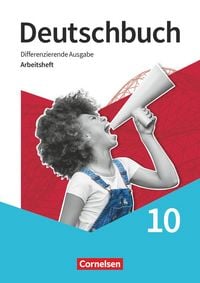 Produktbild: Deutschbuch - Sprach- und Lesebuch 10. Schuljahr- Differenzierende Ausgabe 2020 - Arbeitsheft mit L&ouml;sungen