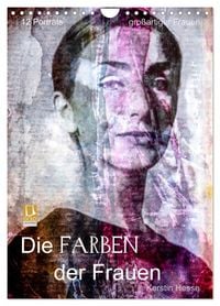 Produktbild: Die FARBEN der Frauen (Wandkalender 2027 DIN A4 hoch), CALVENDO Monatskalender