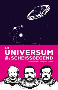 Produktbild: Das Universum ist eine Schei&szlig;gegend