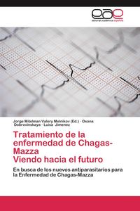 Produktbild: Tratamiento de la enfermedad de Chagas-Mazza Viendo hacia el futuro