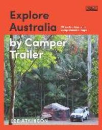 Produktbild: Explore Australia by Camper Trailer