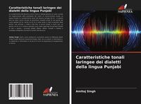Produktbild: Caratteristiche tonali laringee dei dialetti della lingua Punjabi