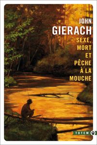 Produktbild: Sexe, mort et p&ecirc;che &agrave; la mouche