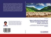 Produktbild: Agro-industrial byproducts based complete ration for small ruminants