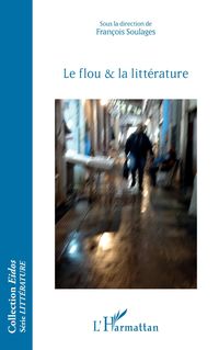 Produktbild: Le flou et la litt&eacute;rature