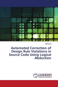 Produktbild: Automated Correction of Design Rule Violations in Source Code Using Logical Abduction