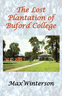 Produktbild: The Lost Plantation of Buford College