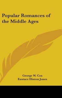 Produktbild: Cox, G: Popular Romances Of The Middle Ages