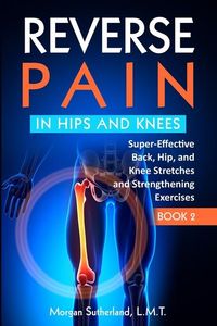 Produktbild: Reverse Pain in Hips and Knees