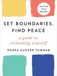 Bild vom Artikel Set Boundaries, Find Peace vom Autor Nedra Glover Tawwab