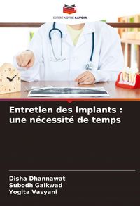 Produktbild: Entretien des implants : une n&eacute;cessit&eacute; de temps