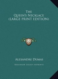 Bild vom Artikel The Queen's Necklace (LARGE PRINT EDITION) vom Autor Alexandre Dumas