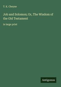 Produktbild: Job and Solomon; Or, The Wisdom of the Old Testament