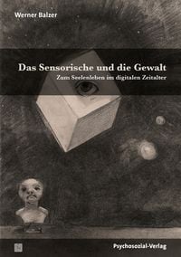 Produktbild: Das Sensorische und die Gewalt