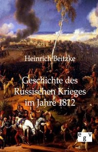 Produktbild: Geschichte des Russischen Krieges im Jahre 1812