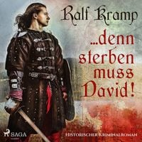 Produktbild: ... denn sterben muss David! - Historischer Kriminalroman (Ungek&uuml;rzt)