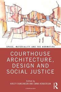 Produktbild: Duncanson, K: Courthouse Architecture, Design and Social Jus