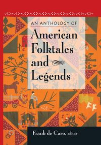 Produktbild: An Anthology of American Folktales and Legends
