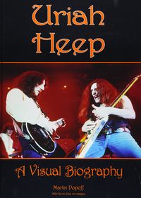 Produktbild: Uriah Heep: A Visual Biography