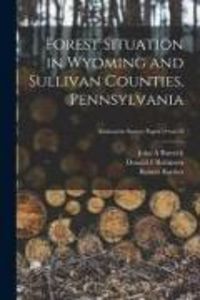 Produktbild: Forest Situation in Wyoming and Sullivan Counties, Pennsylvania; no.10
