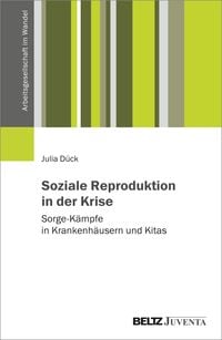 Bild vom Artikel Soziale Reproduktion in der Krise vom Autor Julia Dück