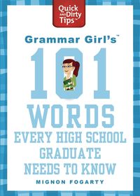 Produktbild: Grammar Girl's 101 Words Every High School Graduate Needs to Know