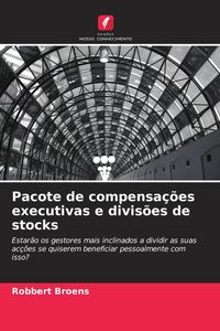 Produktbild: Pacote de compensa&ccedil;&otilde;es executivas e divis&otilde;es de stocks