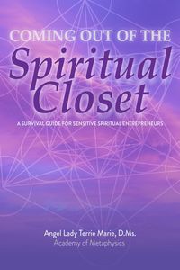 Produktbild: Coming Out of the Spiritual Closet: A Survival Guide for the Sensitive Spiritual Entrepreneur