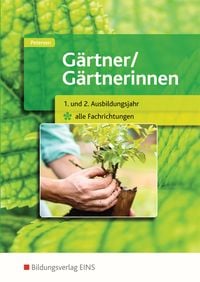 Bild vom Artikel Gärtner / Gärtnerinnen 1.-2. Jahr alle Fachrichtungen. Schülerband vom Autor Sabine Petersen