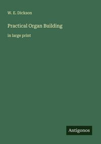 Produktbild: Practical Organ Building