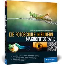 Produktbild: Die Fotoschule in Bildern. Makrofotografie
