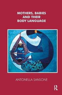 Produktbild: Sansone, A: Mothers, Babies and their Body Language