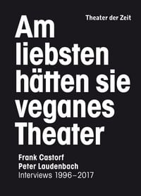 Produktbild: Am liebsten h&auml;tten sie veganes Theater