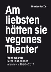 Produktbild: Am liebsten h&auml;tten sie veganes Theater