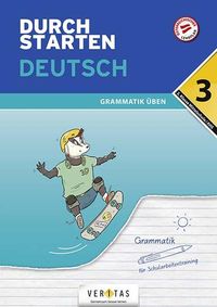 Bild vom Artikel Durchstarten 3. Klasse - Deutsch Mittelschule/AHS - Grammatik vom Autor Vera Igler