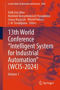 Produktbild: 13th World Conference &ldquo;Intelligent System for Industrial Automation&rdquo; (WCIS-2024)