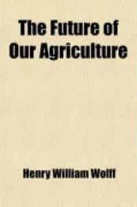 Produktbild: The Future of Our Agriculture