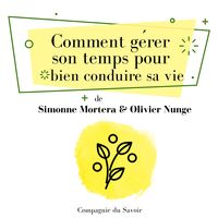 Produktbild: Comment gérer son temps pour bien conduire sa vie