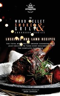 Produktbild: The Wood Pellet Smoker and Grill Cookbook