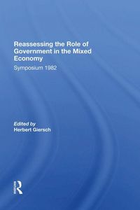 Produktbild: Giersch, H: Reassessing/ Avail.hc.only! The Mixed Economy