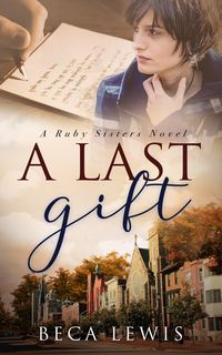 Produktbild: A Last Gift (The Ruby Sisters, #1)