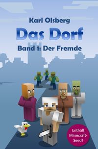 Bild vom Artikel Das Dorf / Das Dorf Band 1: Der Fremde vom Autor Karl Olsberg