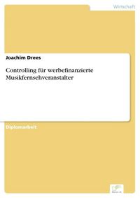Produktbild: Controlling f&uuml;r werbefinanzierte Musikfernsehveranstalter