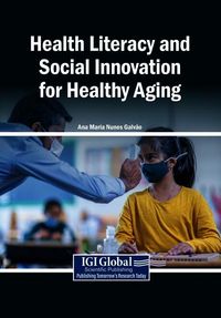 Produktbild: Health Literacy and Social Innovation for Healthy Aging