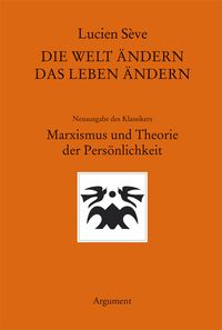 Produktbild: Die Welt &auml;ndern &ndash; das Leben &auml;ndern